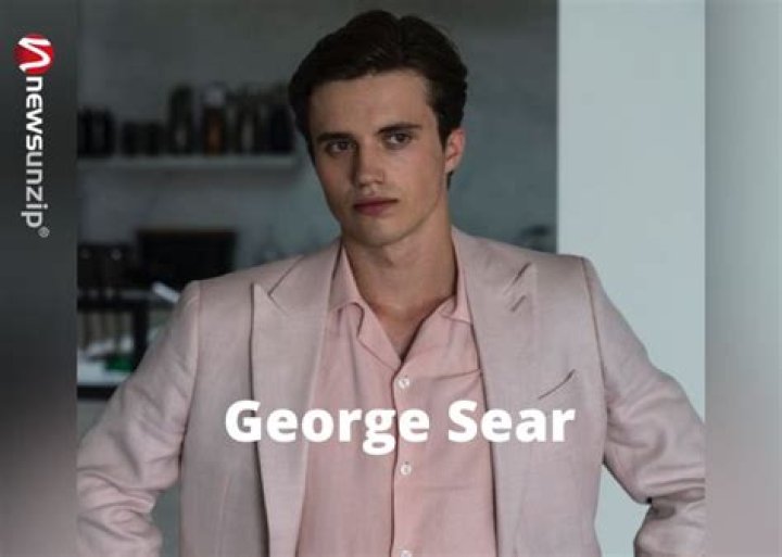 George Sear Biography, Wiki, Age, Height, Girlfriend, Net Worth, Parents, Ethnicity & More