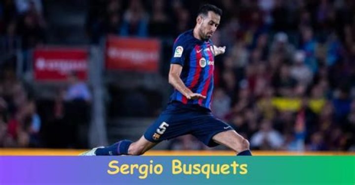 Sergio Busquets - CelebNetWorth