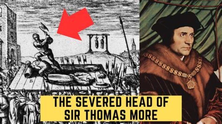 Sir Thomas More Was Beheaded By The King Who Knighted Him