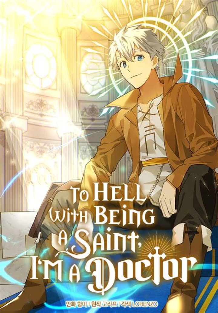 To Hell With Being A Saint I'm A Doctor Chapter 85 Release Date, Recap, Spoiler, Plot & Updates