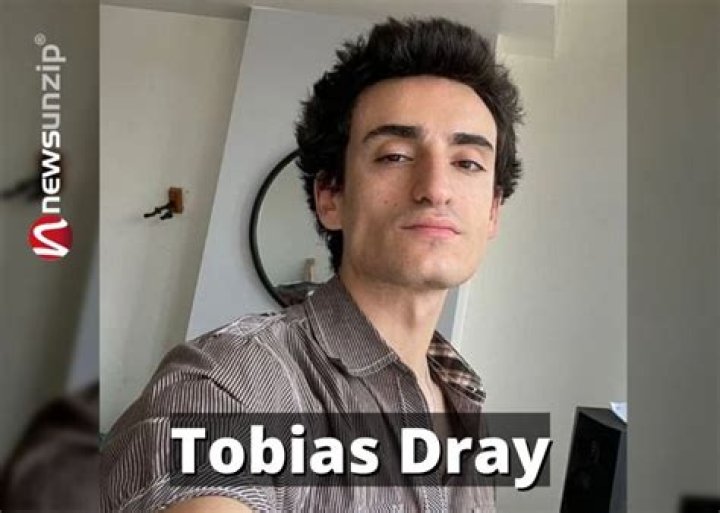 Who is Tobias Dray? Wiki, Biography, Net worth, Height, Age, Girlfriend, Parents, Ethnicity & More