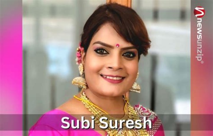 Who was Subi Suresh? Wiki, Age, Husband, Parents, Death, Height, Caste, Biodata & More